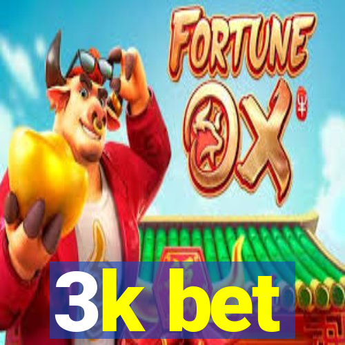 3k bet